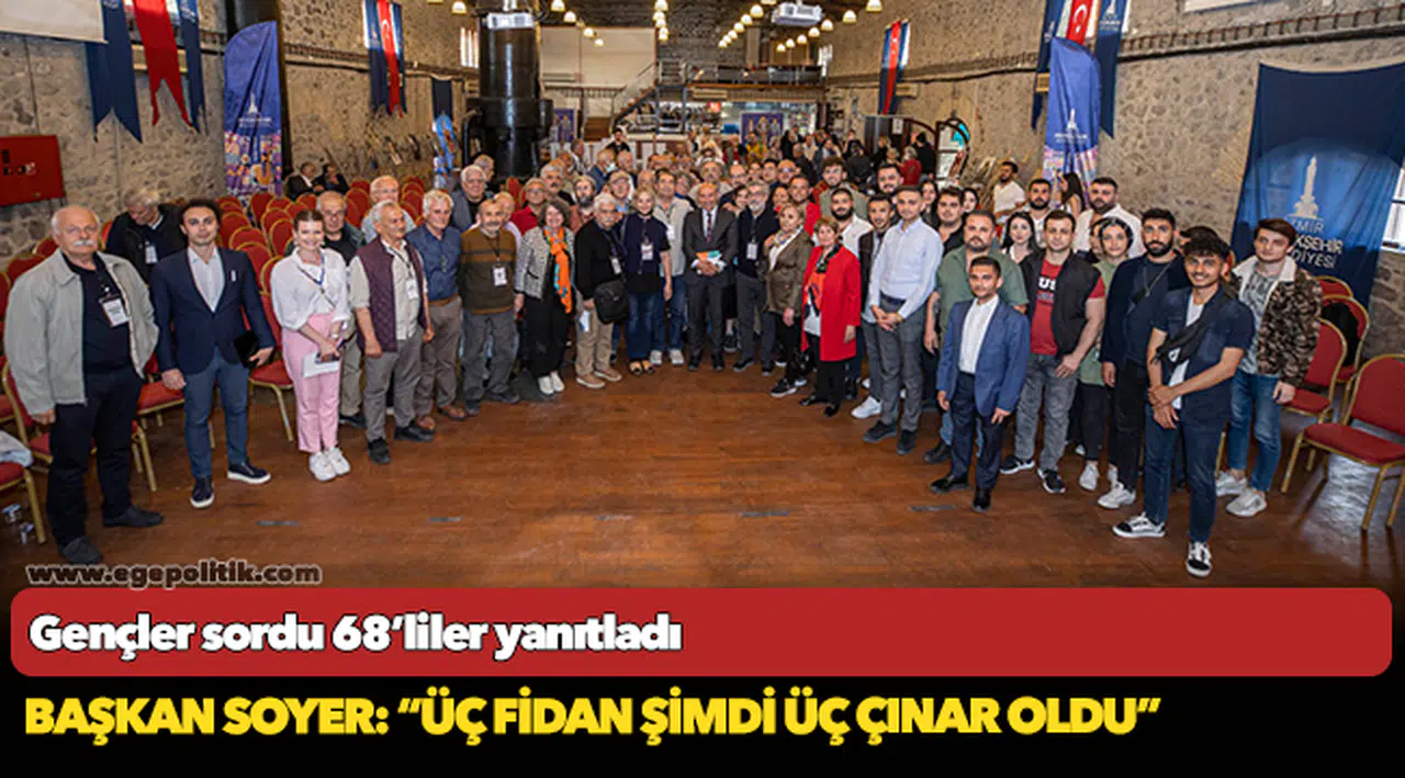 Gençler sordu 68’liler yanıtladı