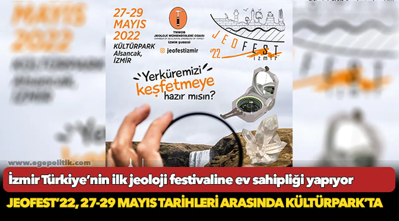 İzmir Türkiye’nin ilk jeoloji festivaline ev sahipliği yapıyor