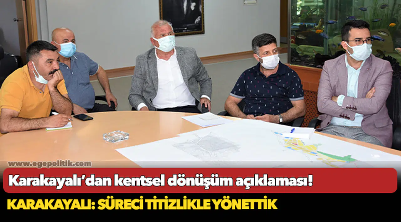 Karakayalı’dan kentsel dönüşüm açıklaması!