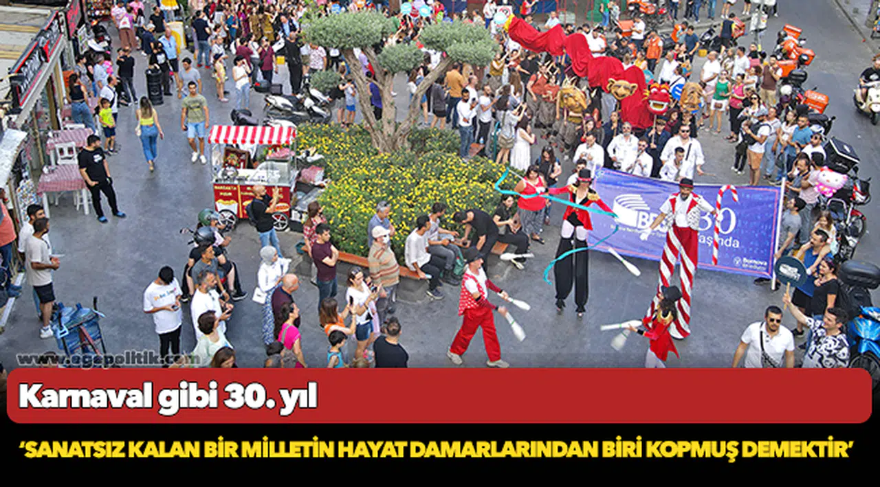 Karnaval gibi 30. yıl