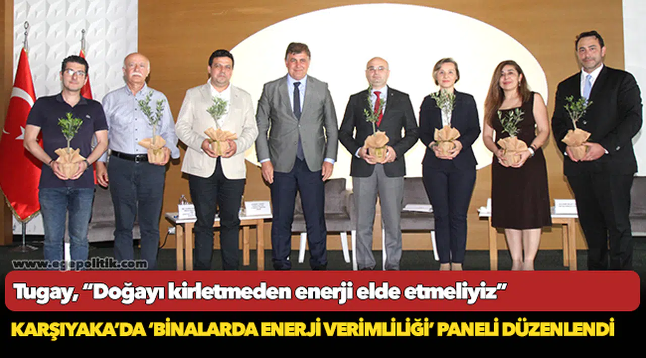 Karşıyaka’da ‘Binalarda Enerji Verimliliği’ Paneli Düzenlendi