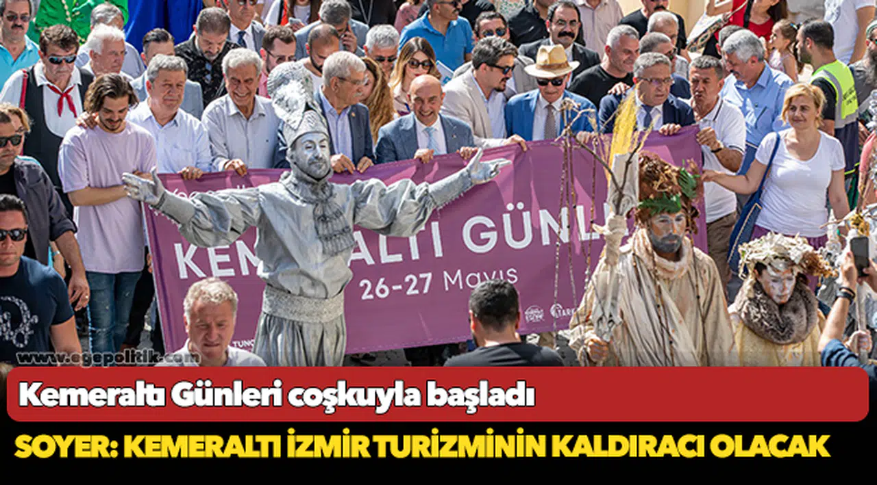 Kemeraltı Günleri coşkuyla başladı