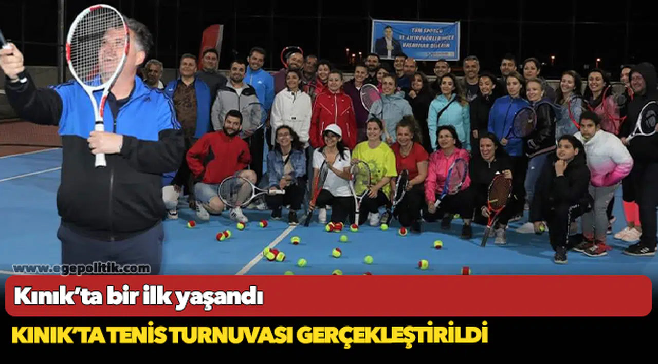 Kınık’ta Tenis Turnuvası Gerçekleştirildi