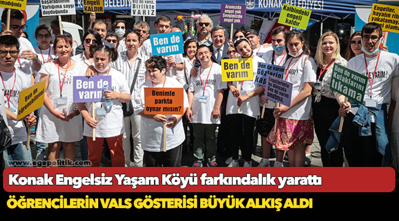 Konak Engelsiz Yaşam Köyü  farkındalık yarattı