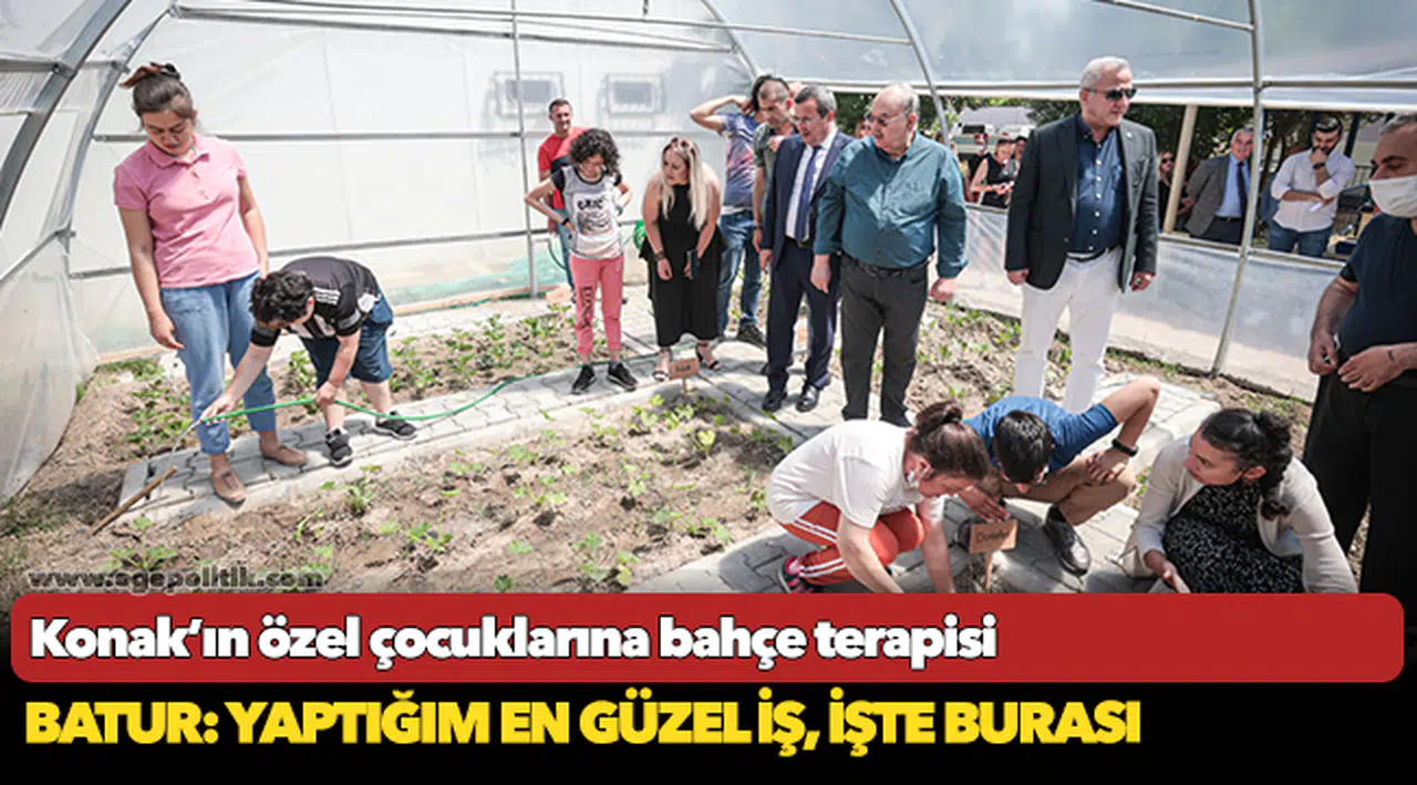 Konak’ın özel çocuklarına bahçe terapisi