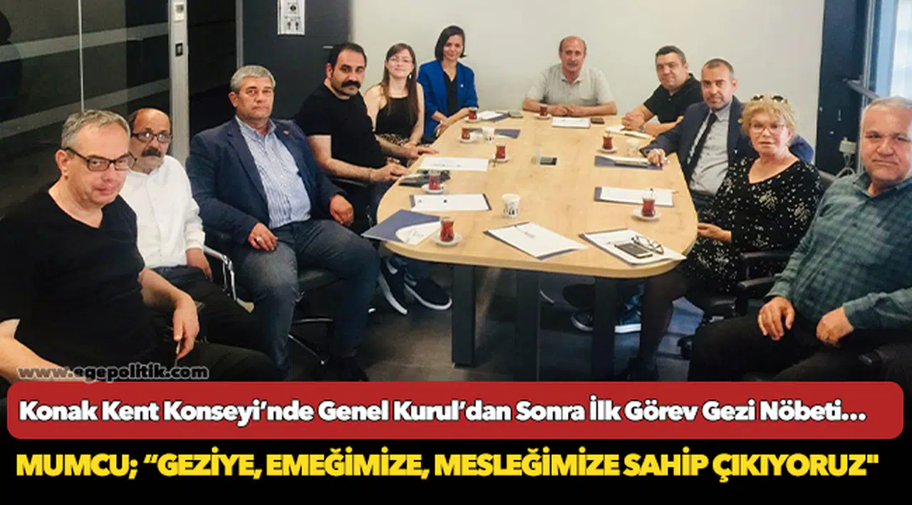 Konak Kent Konseyi’nde Genel Kurul’dan Sonra İlk Görev Gezi Nöbeti…