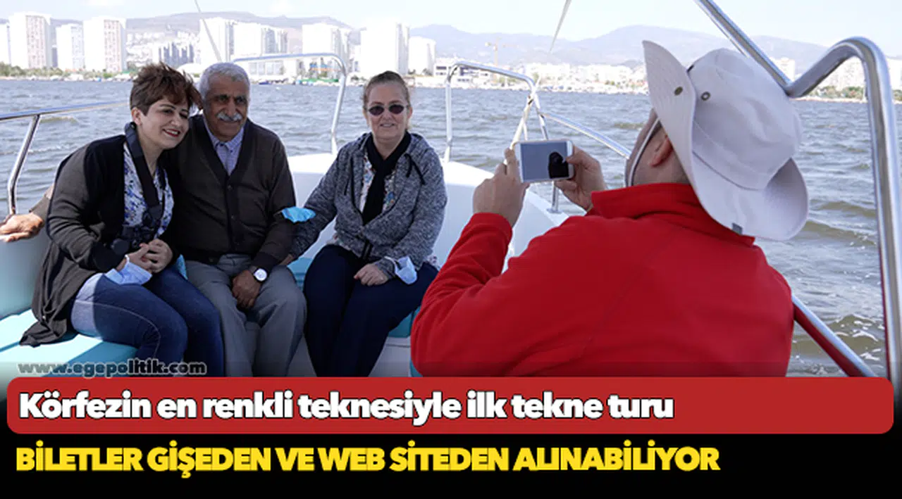 Körfezin en renkli teknesiyle ilk tekne turu