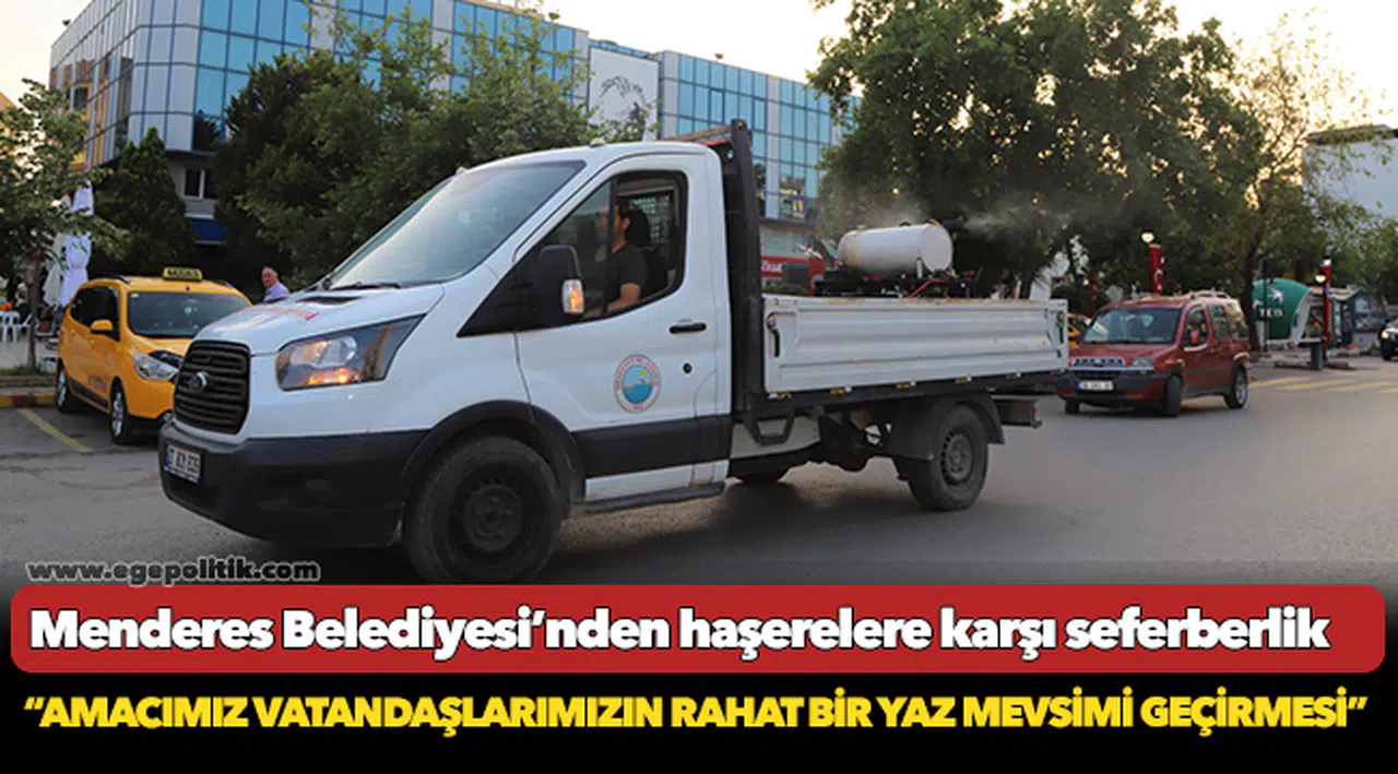 Menderes Belediyesi’nden haşerelere karşı seferberlik