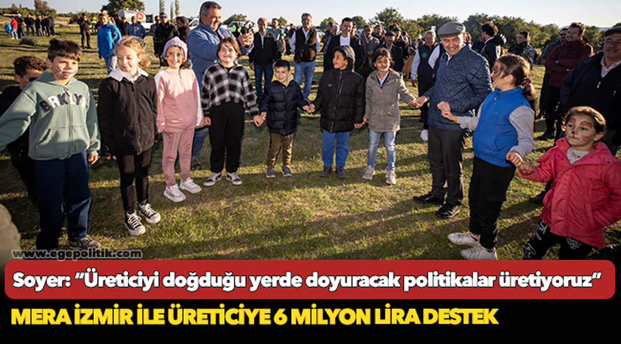 Mera İzmir ile üreticiye 6 milyon lira destek