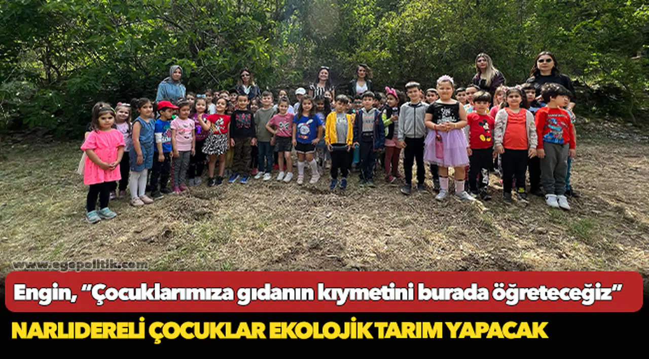 Narlıdereli çocuklar ekolojik Tarım yapacak