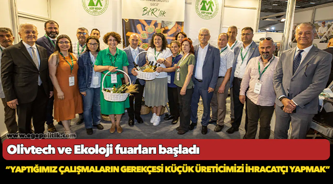 Olivtech ve Ekoloji fuarları başladı