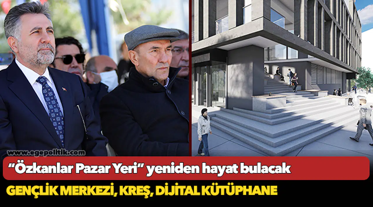 “Özkanlar Pazar Yeri” yeniden hayat bulacak