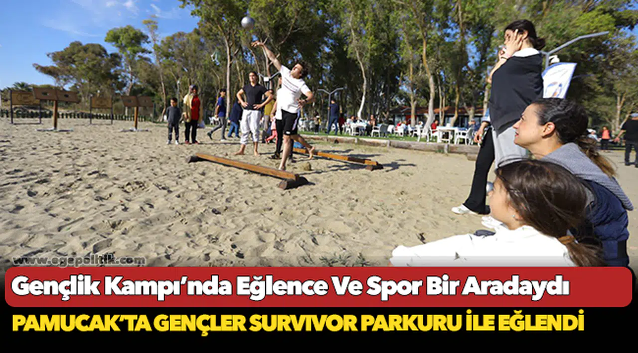 Pamucak’ta Gençler Survıvor Parkuru İle Eğlendi