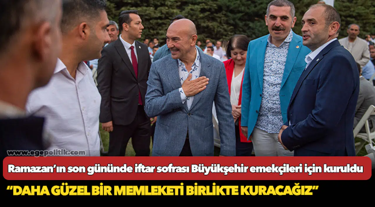 Ramazan’ın son gününde iftar sofrası Büyükşehir emekçileri için kuruldu