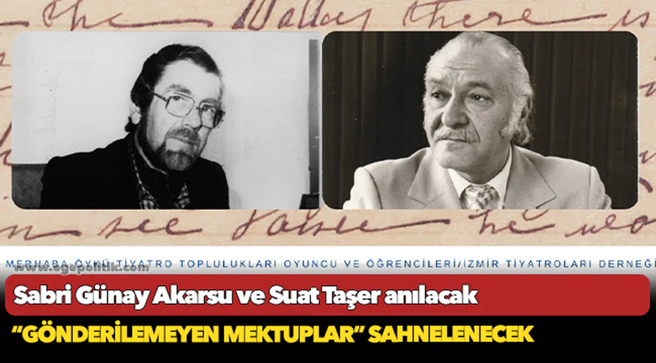 Sabri Günay Akarsu ve Suat Taşer anılacak