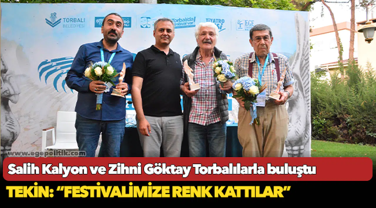 Salih Kalyon ve Zihni Göktay Torbalılarla buluştu