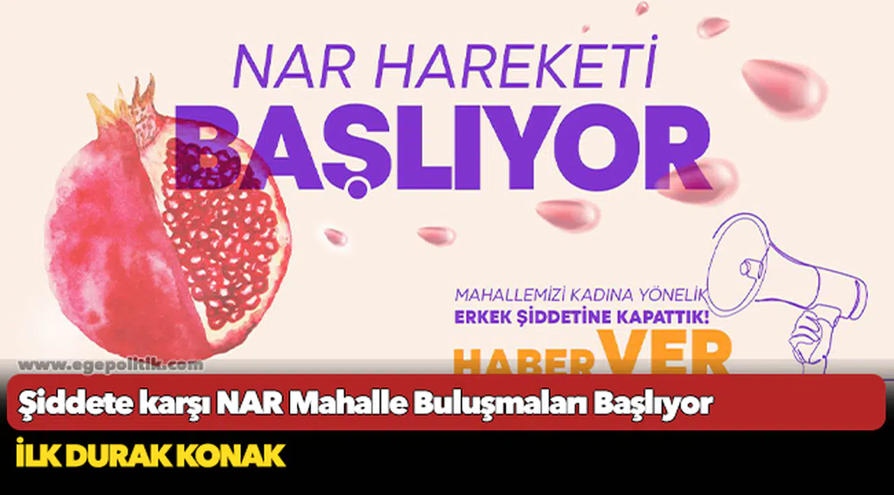 Şiddete karşı NAR Mahalle Buluşmaları Başlıyor