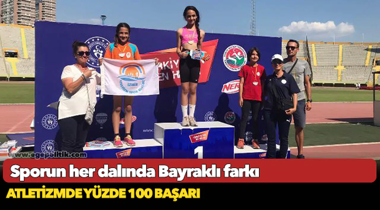 Sporun her dalında Bayraklı farkı