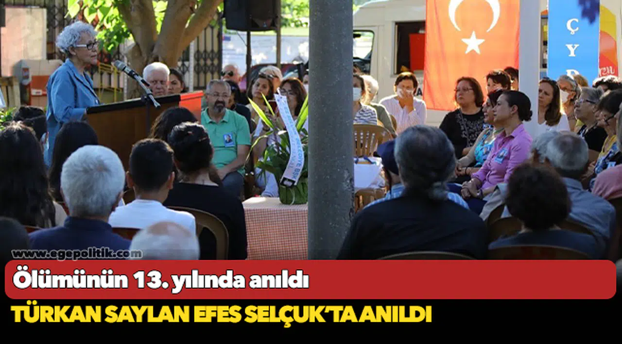 Türkan Saylan Efes Selçuk’ta Anıldı