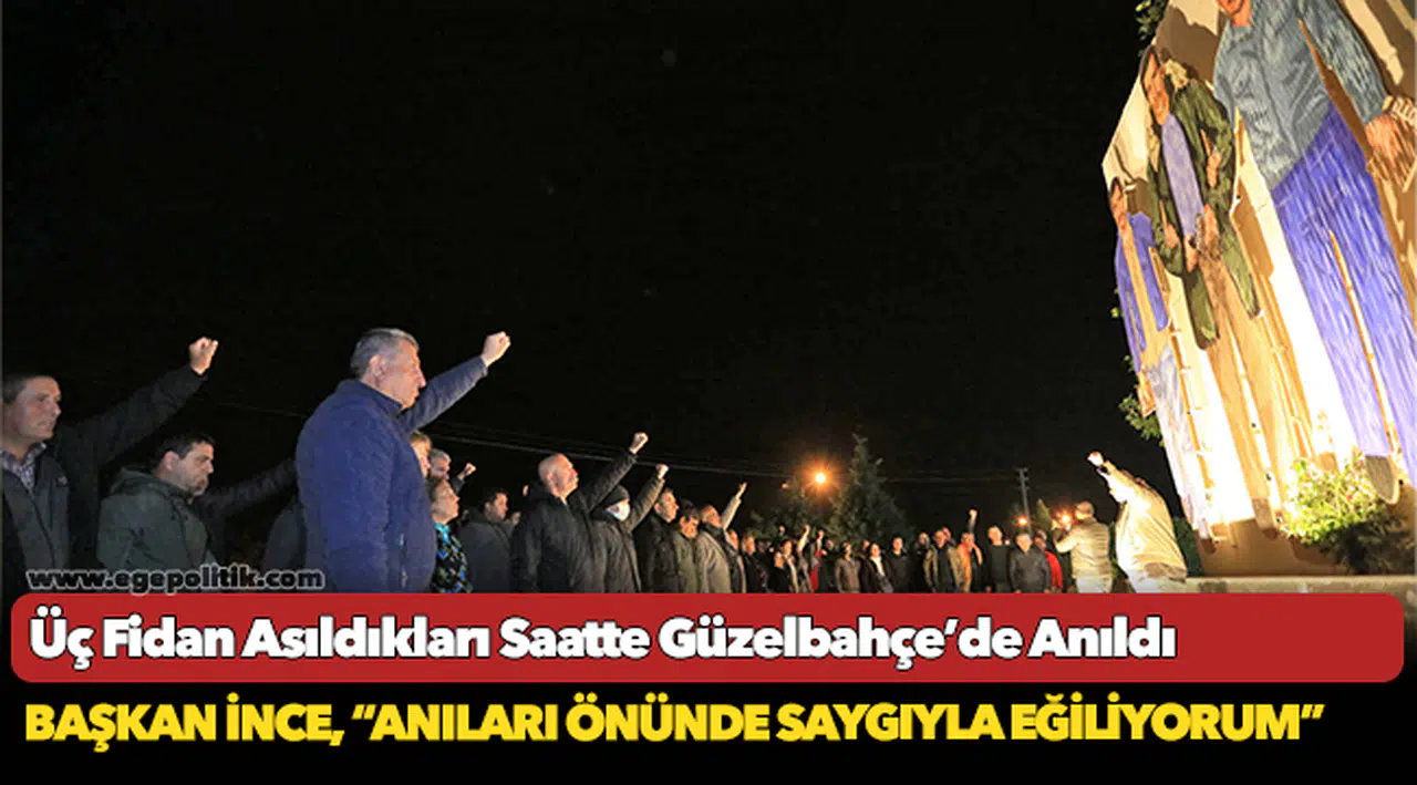 Üç Fidan Asıldıkları Saatte Güzelbahçe’de Anıldı