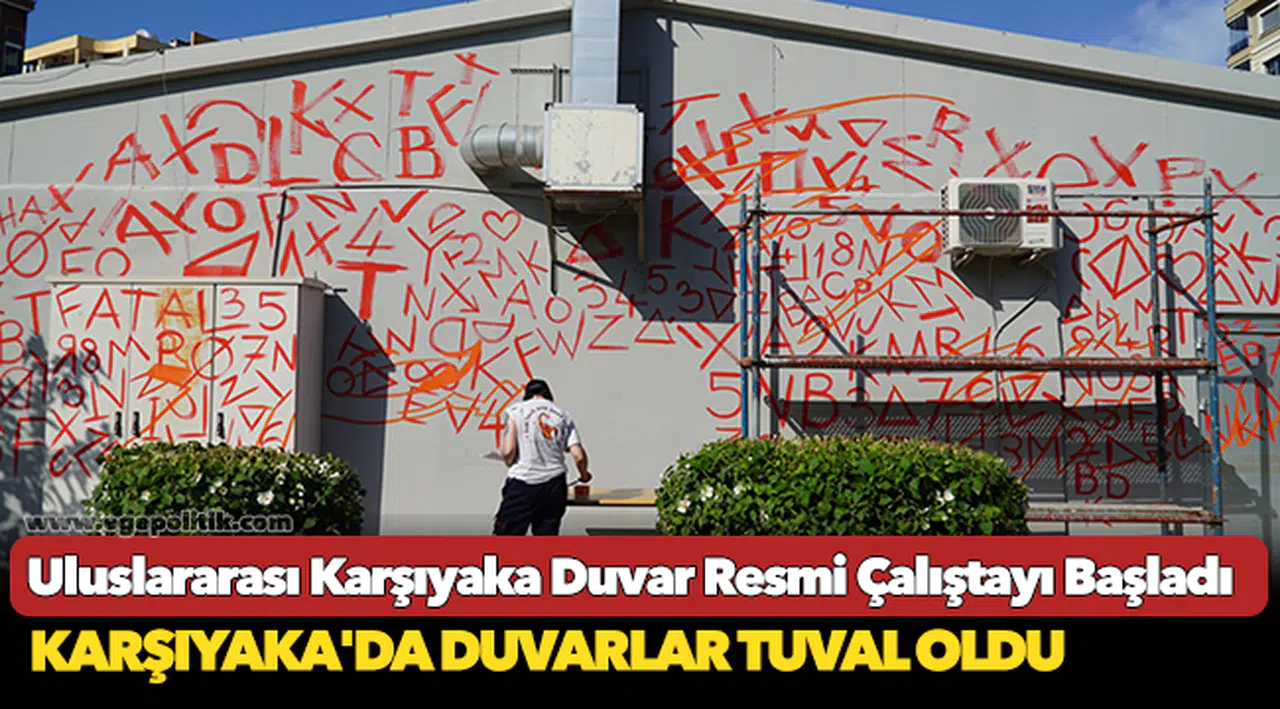 Uluslararası Karşıyaka Duvar Resmi Çalıştayı Başladı