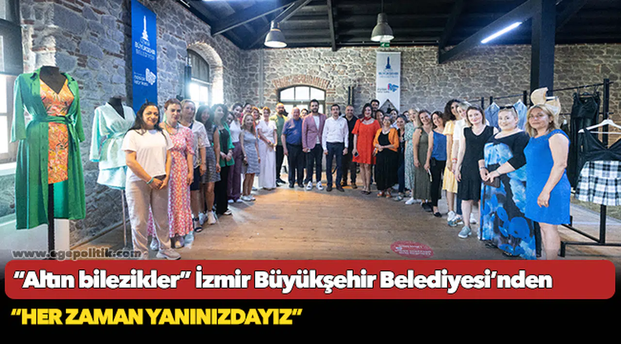 “Altın bilezikler” İzmir Büyükşehir Belediyesi’nden