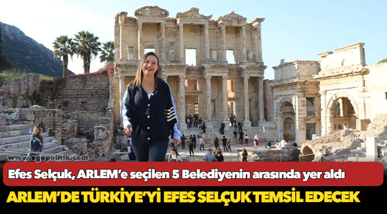 Arlem’de Türkiye’yi Efes Selçuk Temsil Edecek