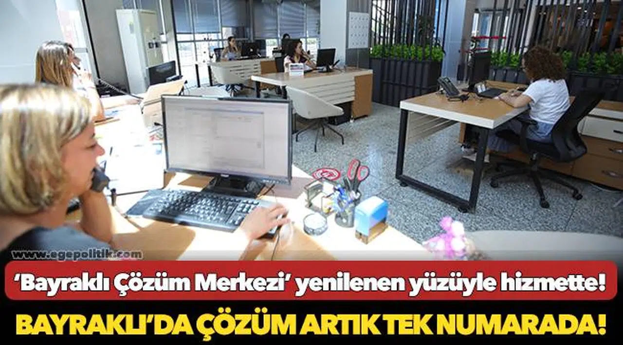 Bayraklı’da çözüm artık tek numarada!