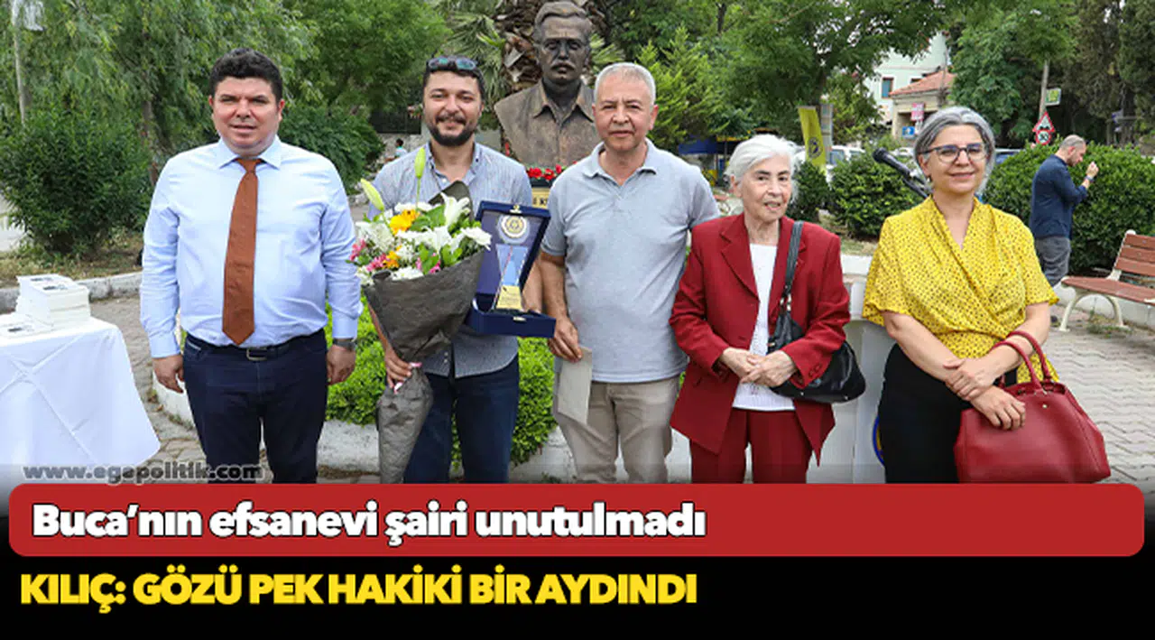 Buca’nın efsanevi şairi unutulmadı