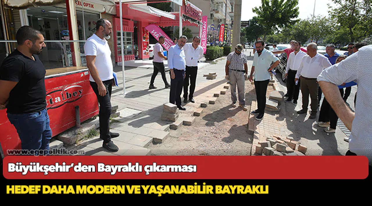 Büyükşehir’den Bayraklı çıkarması