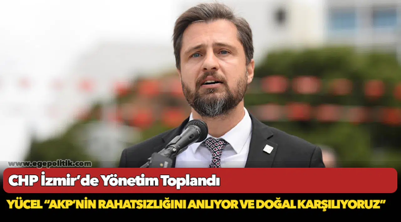 CHP İzmir’de Yönetim Toplandı