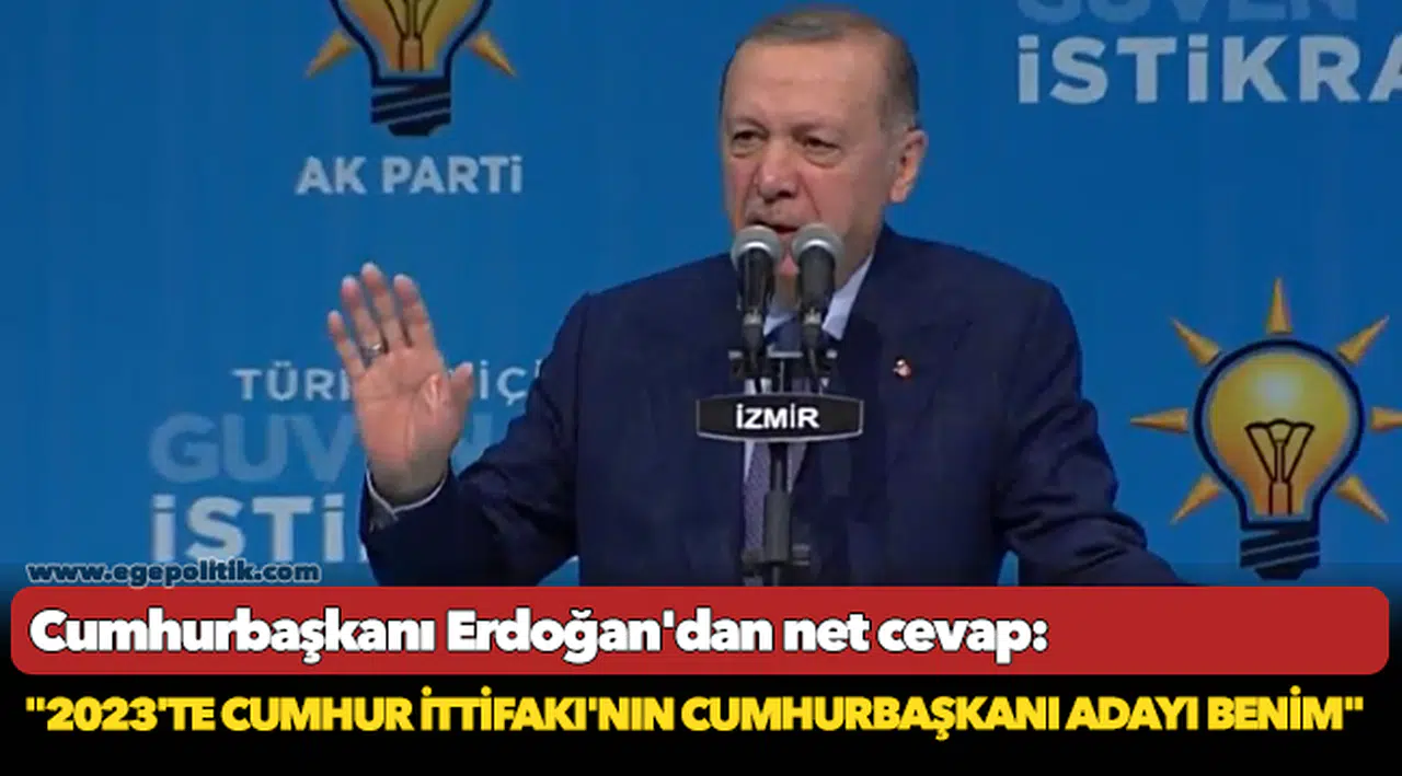 Cumhurbaşkanı Erdoğan'dan net cevap: "2023'te Cumhur İttifakı'nın cumhurbaşkanı adayı benim"