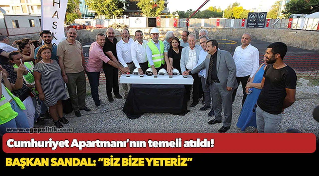 Cumhuriyet Apartmanı’nın temeli atıldı!
