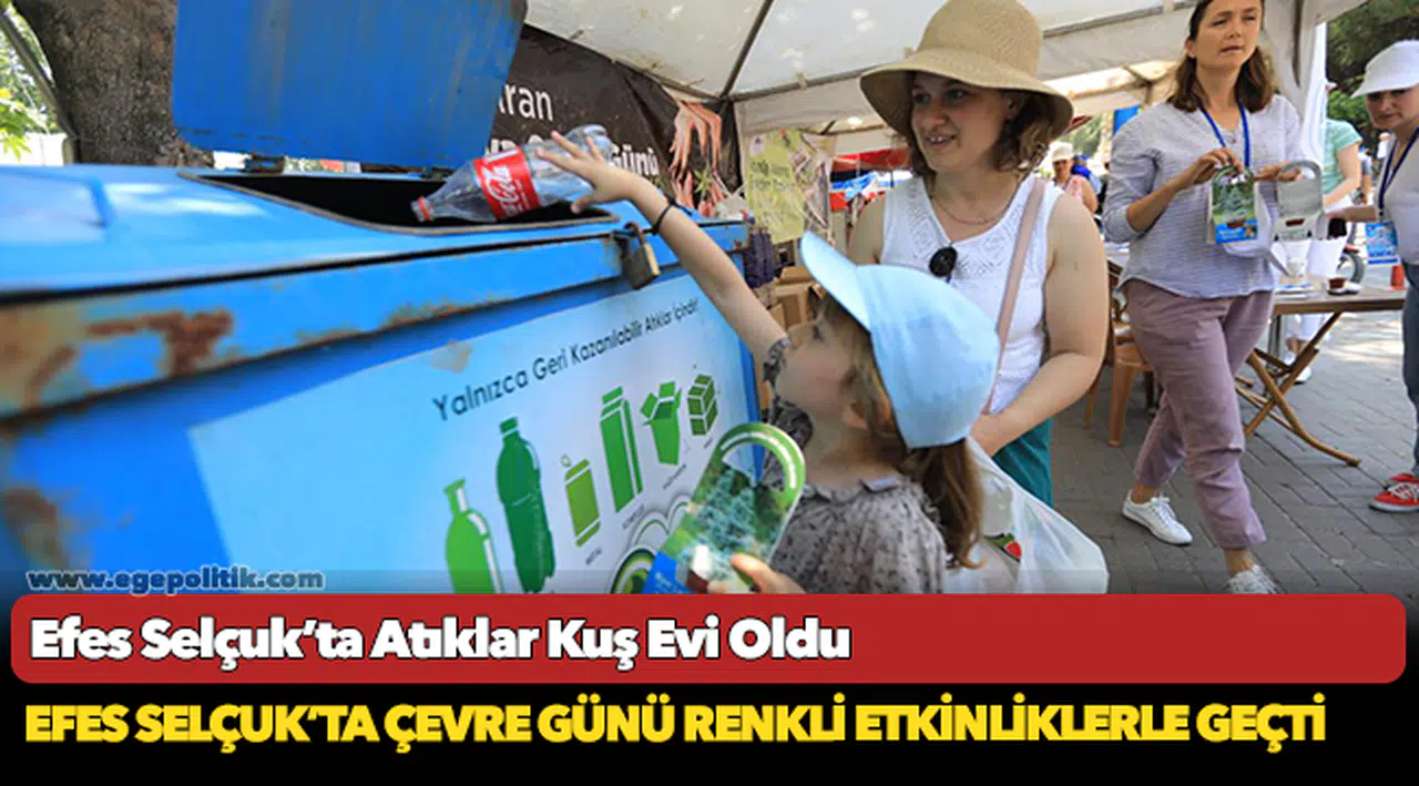 Efes Selçuk’ta Çevre Günü Renkli Etkinliklerle Geçti