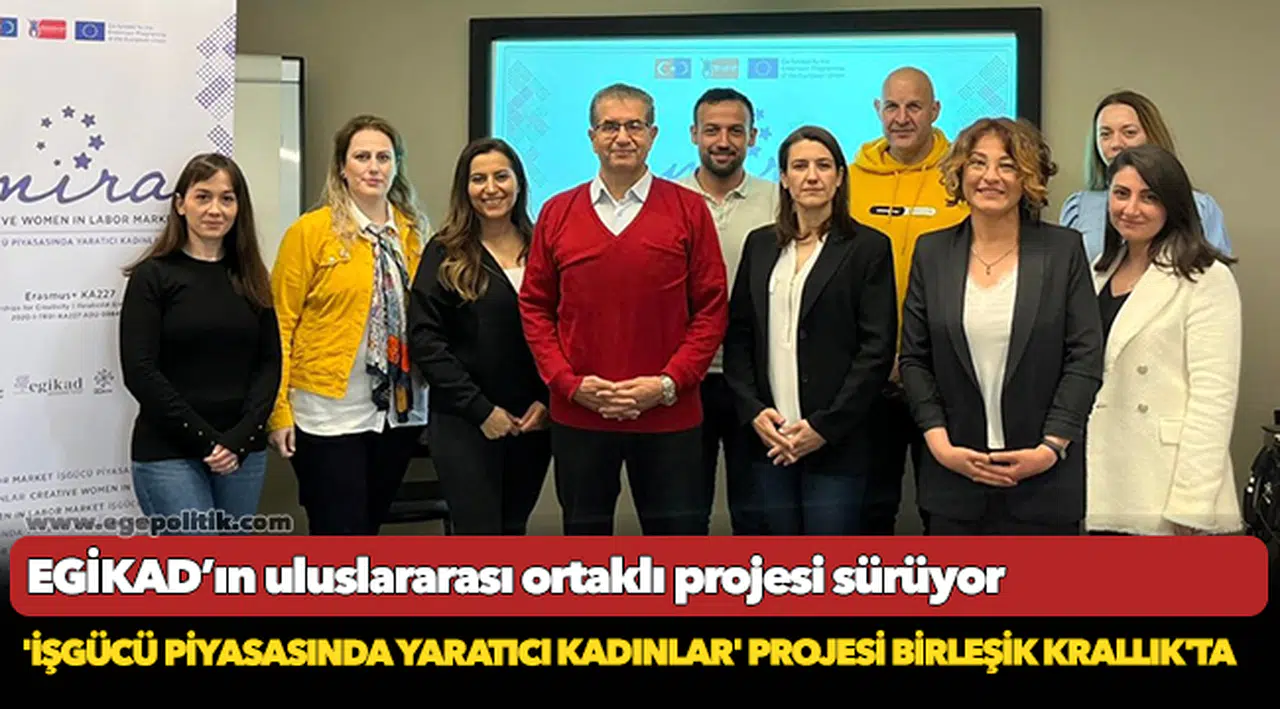EGİKAD’ın uluslararası ortaklı projesi sürüyor