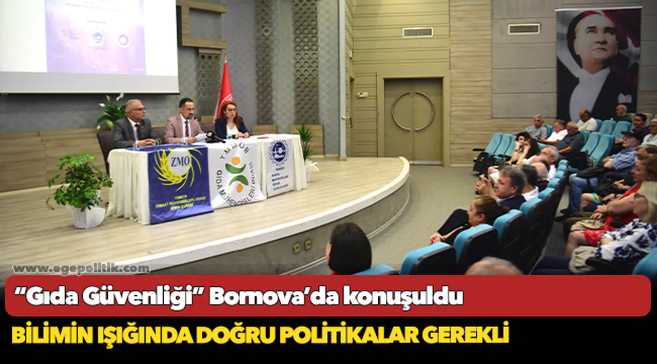 “Gıda Güvenliği” Bornova’da konuşuldu