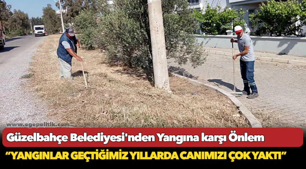 Güzelbahçe Belediyesi’nden Yangına Karşı Önlem