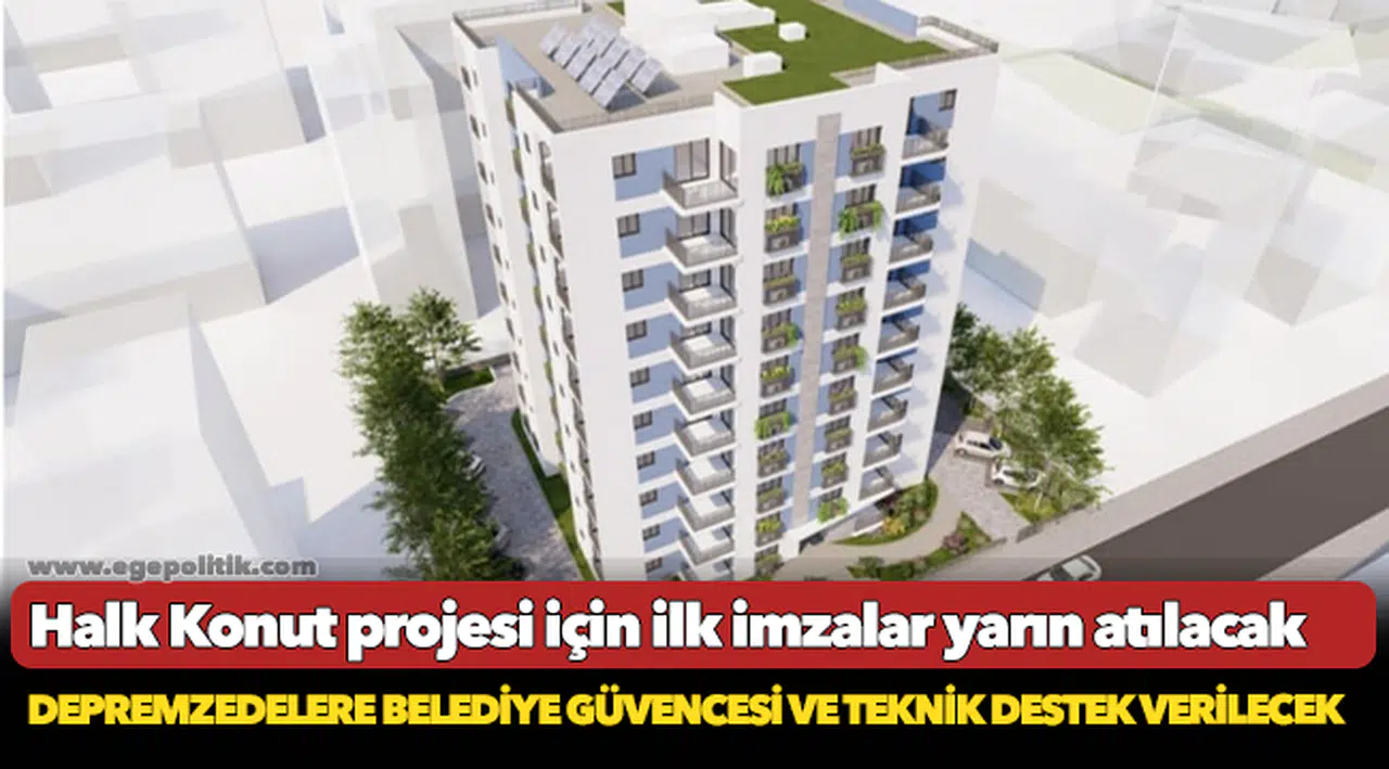 Halk Konut projesi için ilk imzalar yarın atılacak