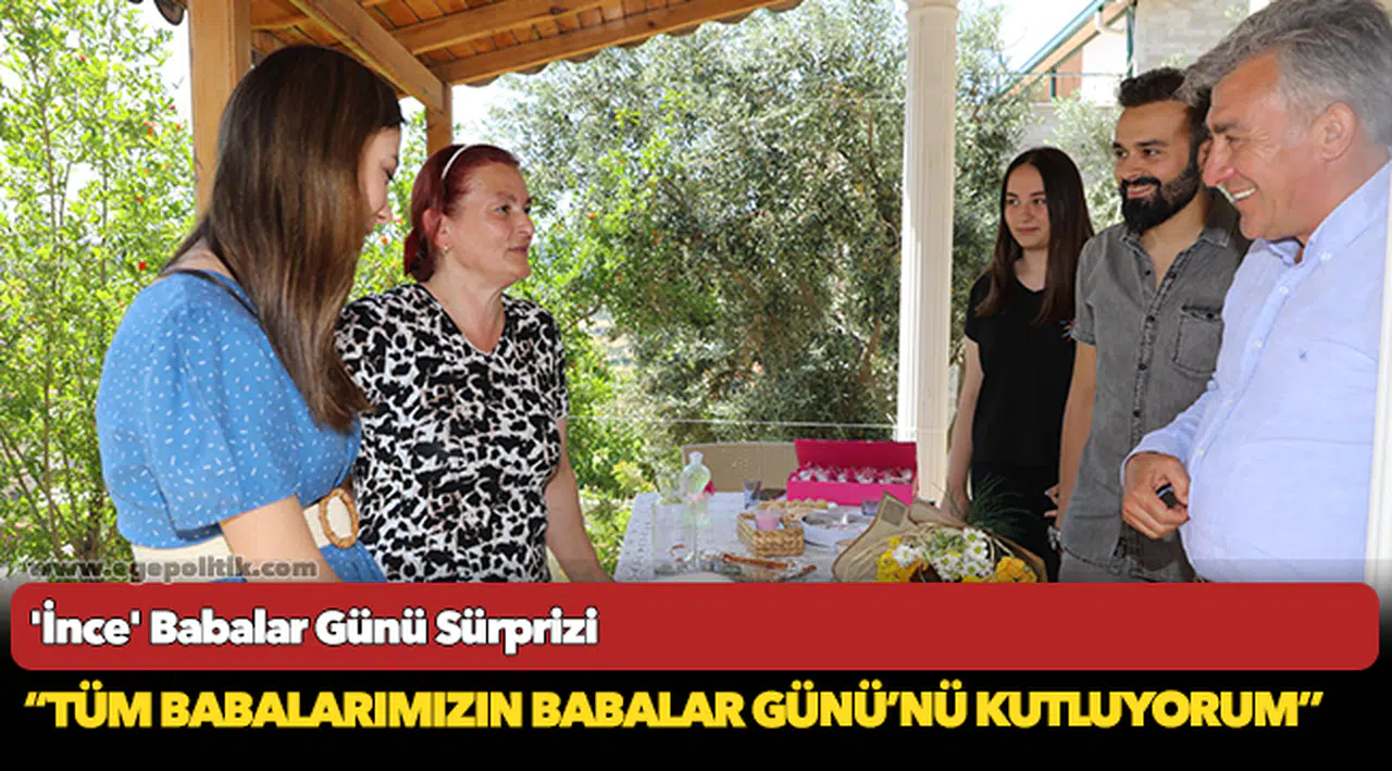‘İnce’ Babalar Günü Sürprizi