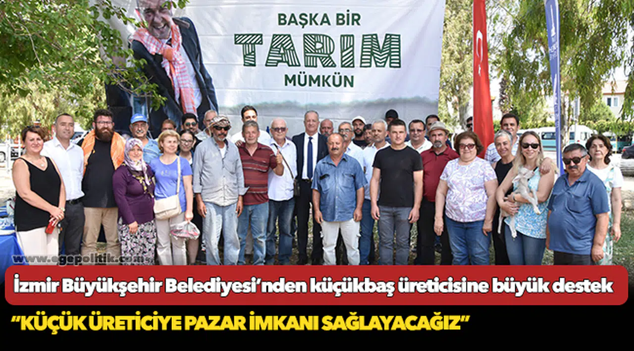 İzmir Büyükşehir Belediyesi’nden küçükbaş üreticisine büyük destek