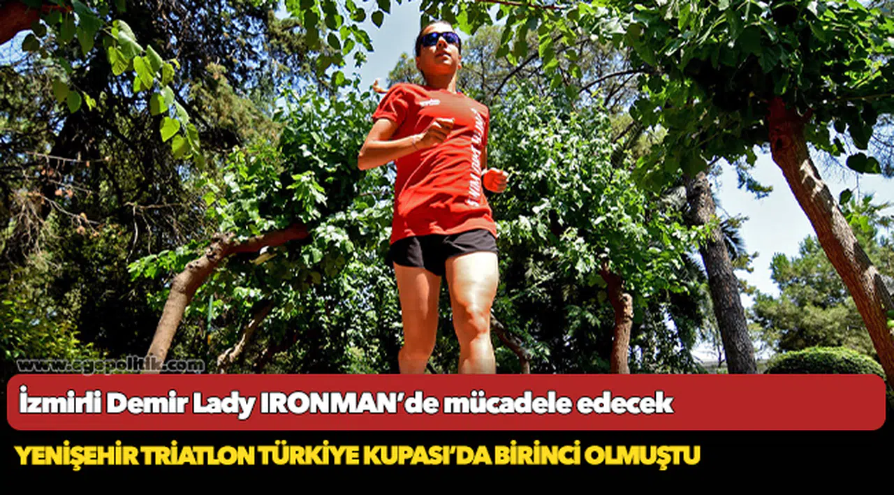 İzmirli Demir Lady IRONMAN’de mücadele edecek