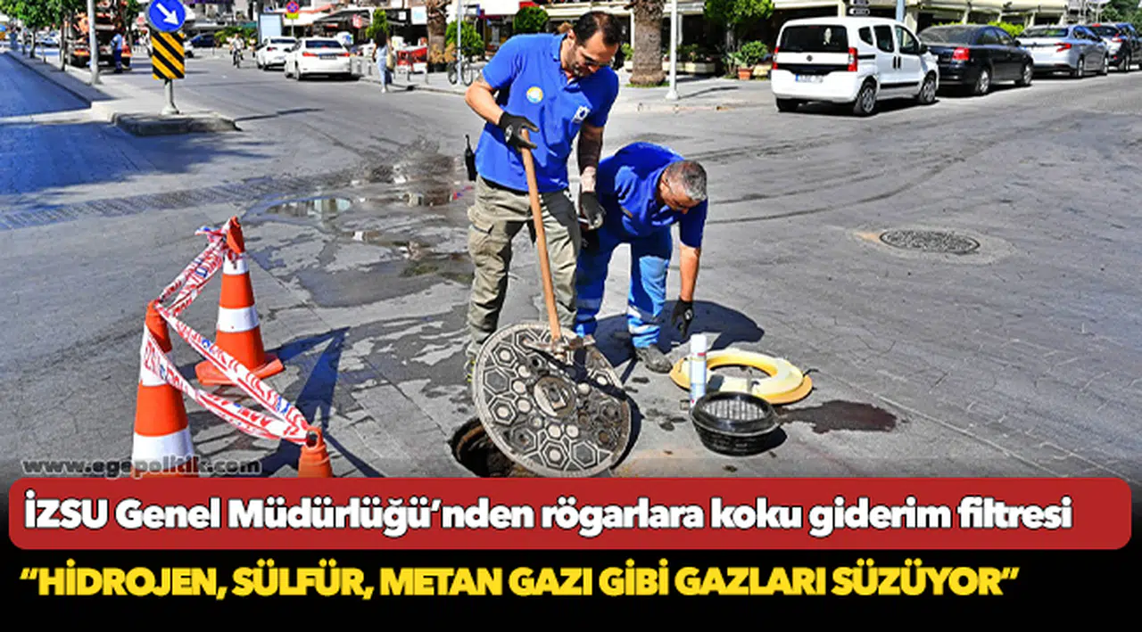 İZSU Genel Müdürlüğü’nden rögarlara koku giderim filtresi