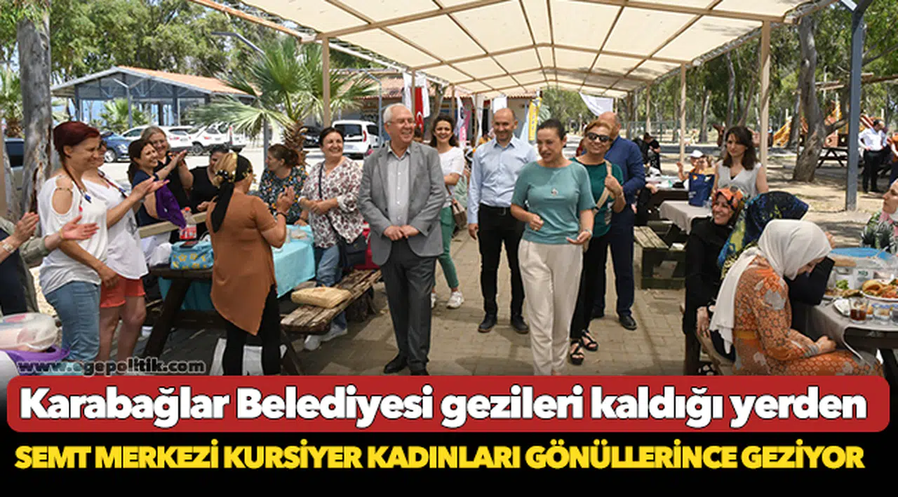 Karabağlar Belediyesi gezileri kaldığı yerden