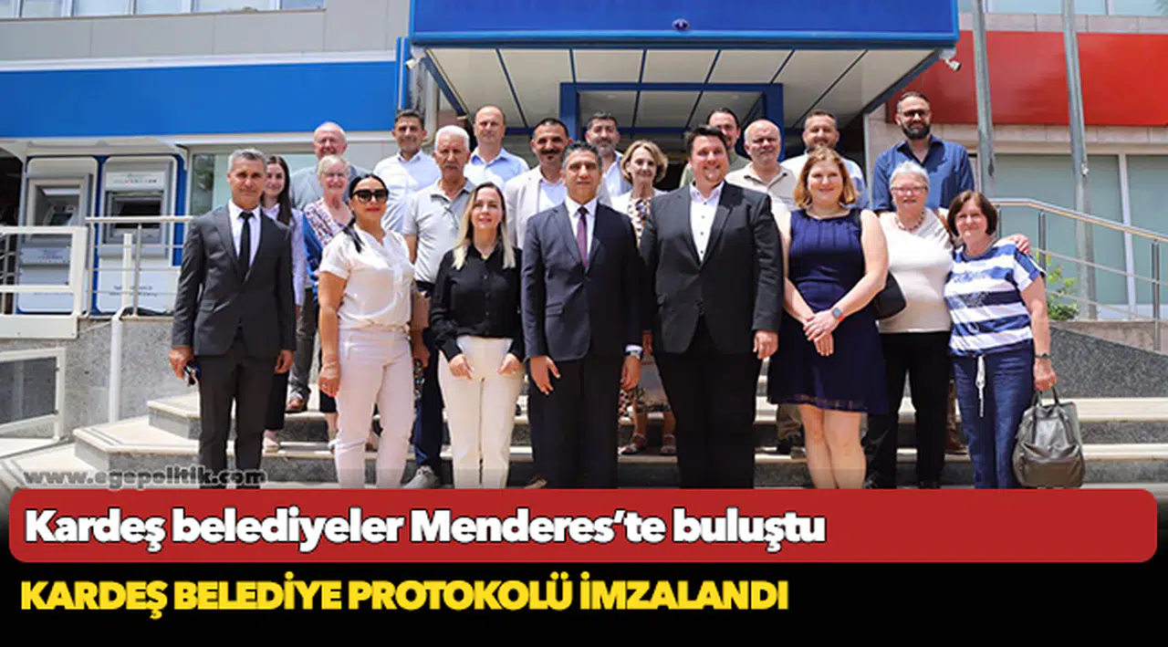 Kardeş belediyeler Menderes’te buluştu