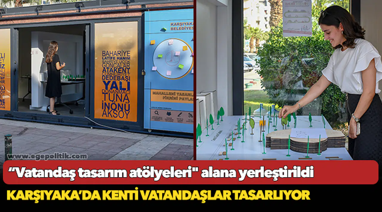 Karşıyaka’da Kenti Vatandaşlar Tasarlıyor