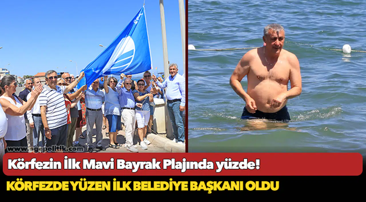 Körfezin İlk Mavi Bayrak Plajında Yüzen Belediye Başkanı: Mustafa İnce