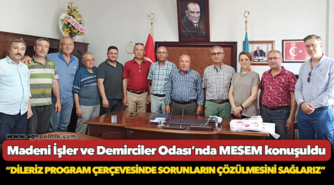 Madeni İşler ve Demirciler Odası’nda MESEM konuşuldu
