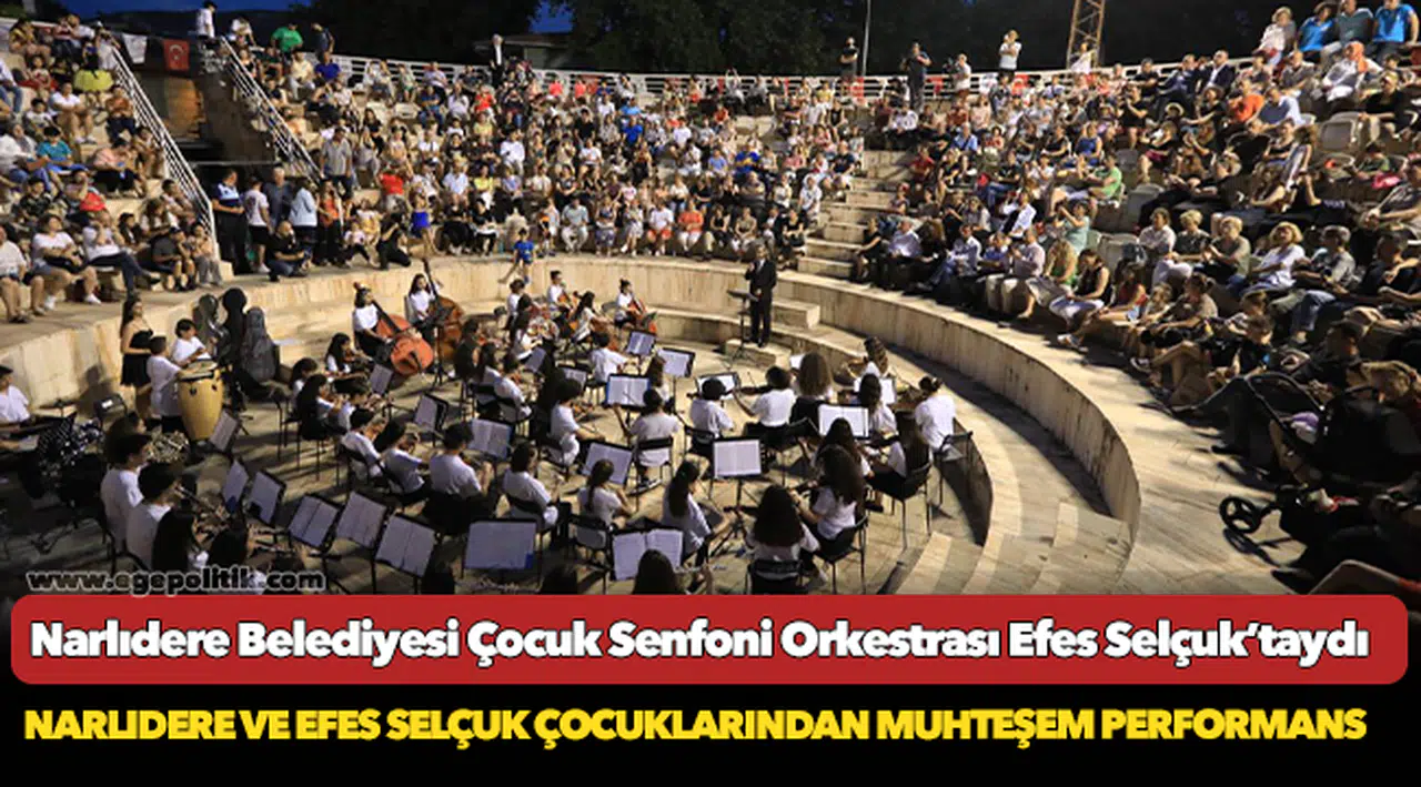 Narlıdere Belediyesi Çocuk Senfoni Orkestrası Efes Selçuk’taydı
