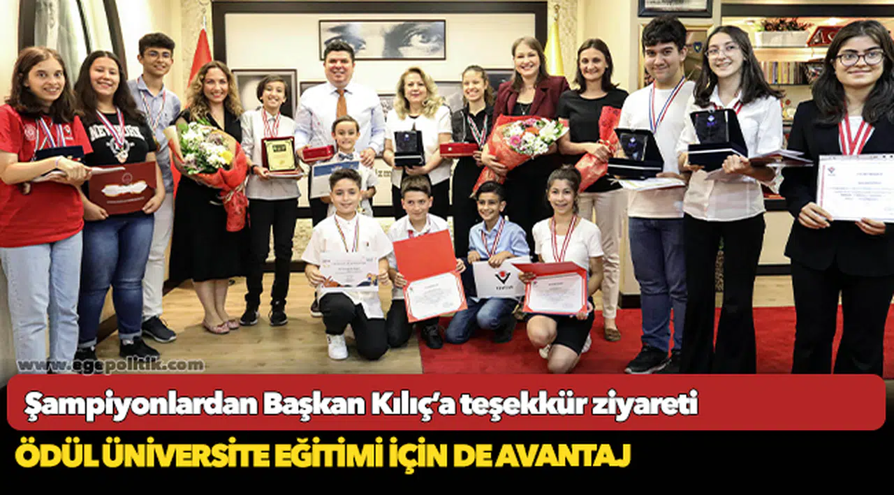Şampiyonlardan Başkan Kılıç’a teşekkür ziyareti