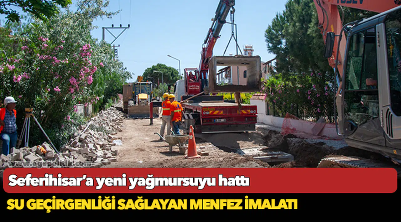 Seferihisar’a yeni yağmursuyu hattı